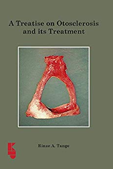 A Treatise on Otoslerosis and its Treatment